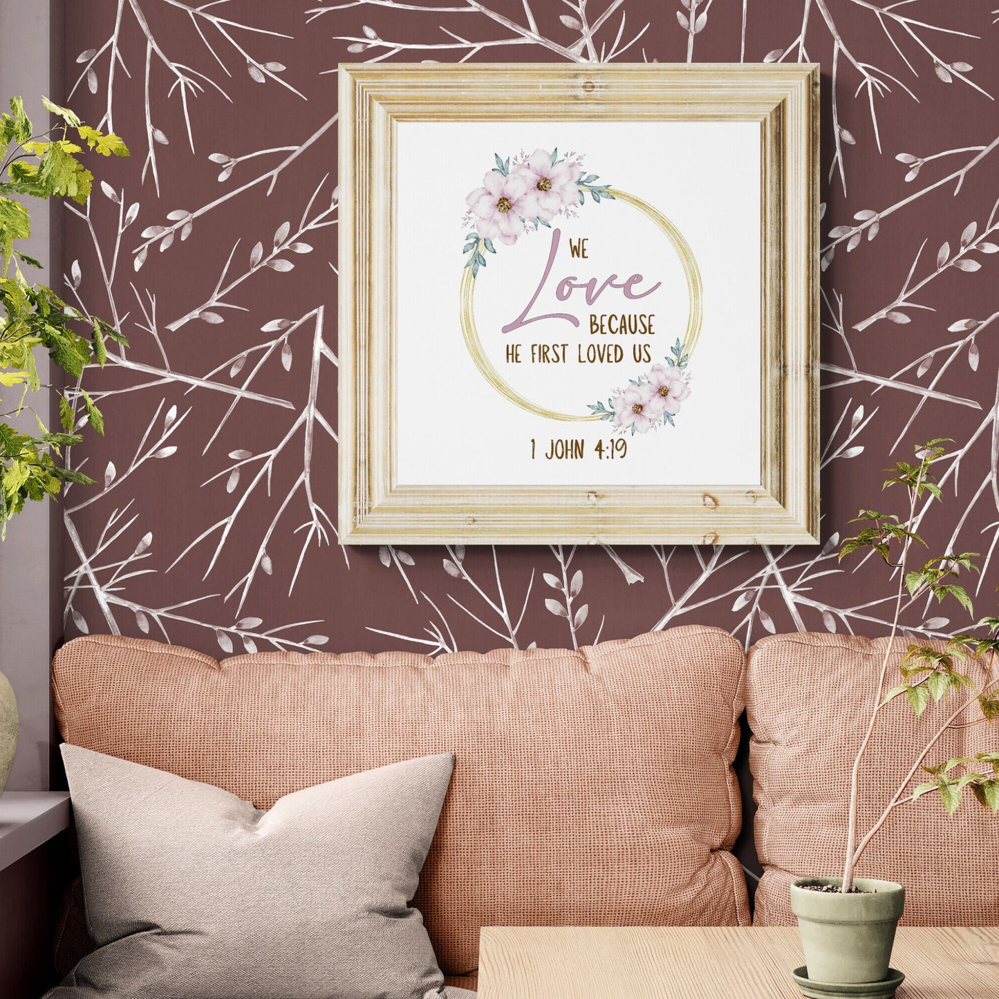 1 John 4:19 We love because He fist loved us Bible Verse Wall Art Christian Wall Art Marriage Quote Magnolia God Sign Watercolor Floral