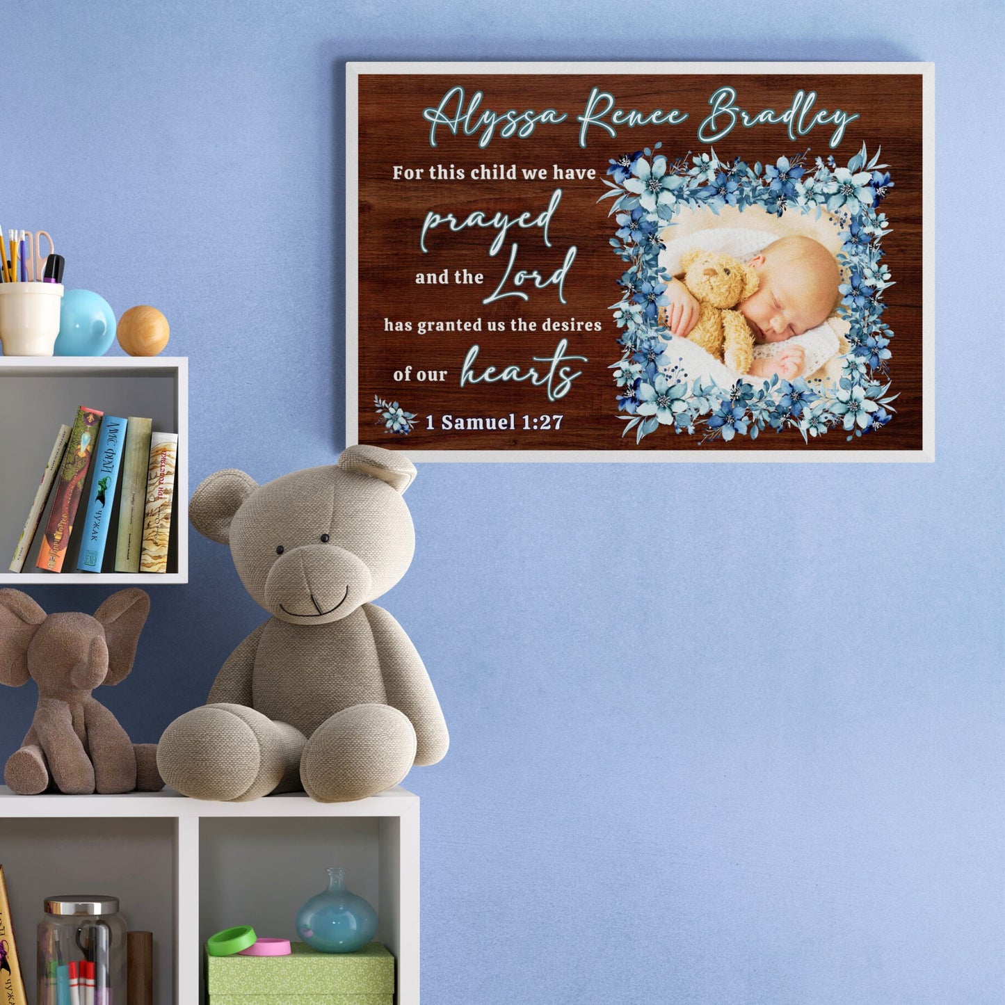 1 Samuel 1:27 Sign For This Child We Have Prayed Christian Wall Art Nursery Wall Art Custom Made Sign Above Crib Sign Baby Picture Newborn