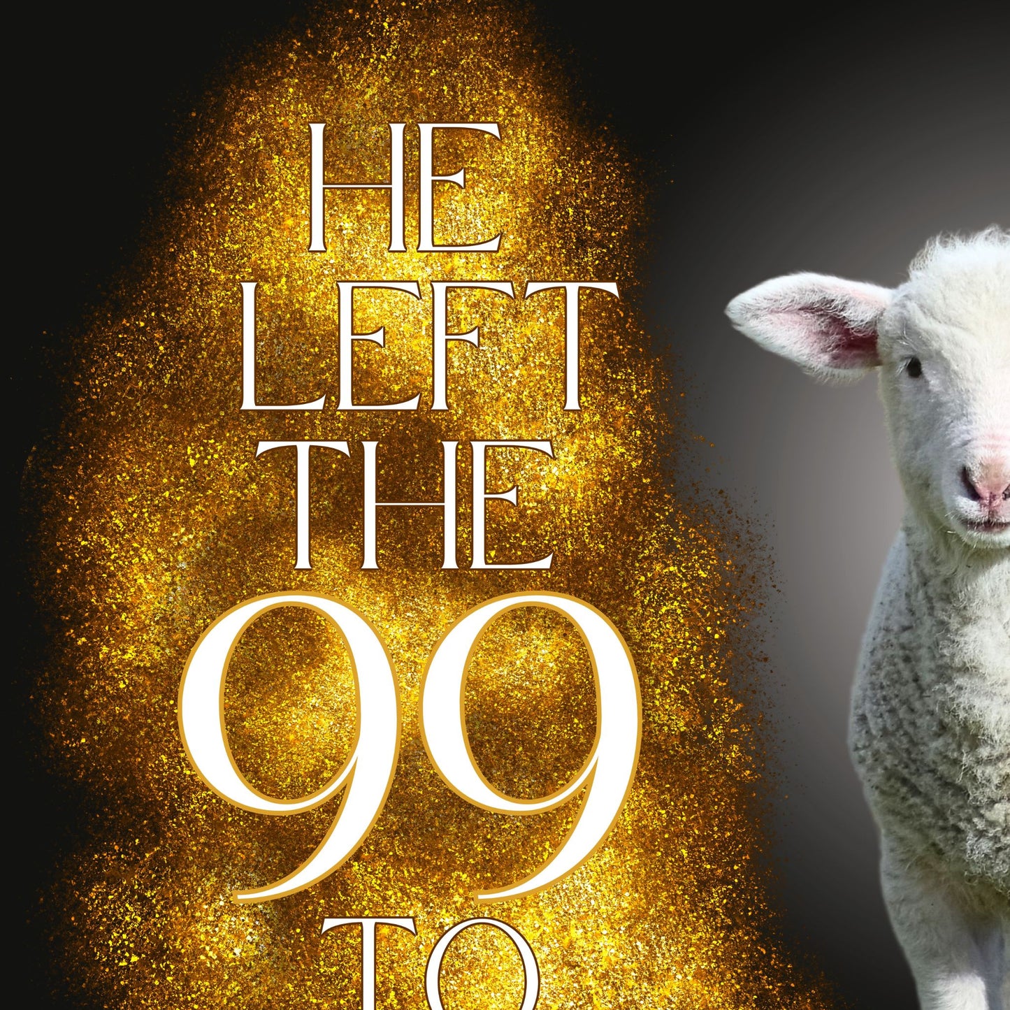 Matthew 18:12 Bible Verse Print He Left the 99 to Rescue Me Poster Christian Inspired Print