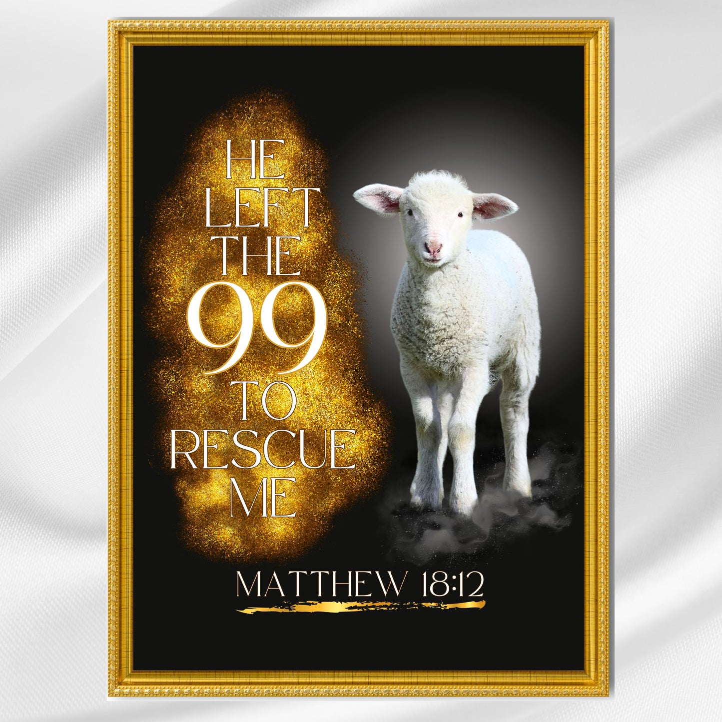 Matthew 18:12 Bible Verse Print He Left the 99 to Rescue Me Poster Christian Inspired Print