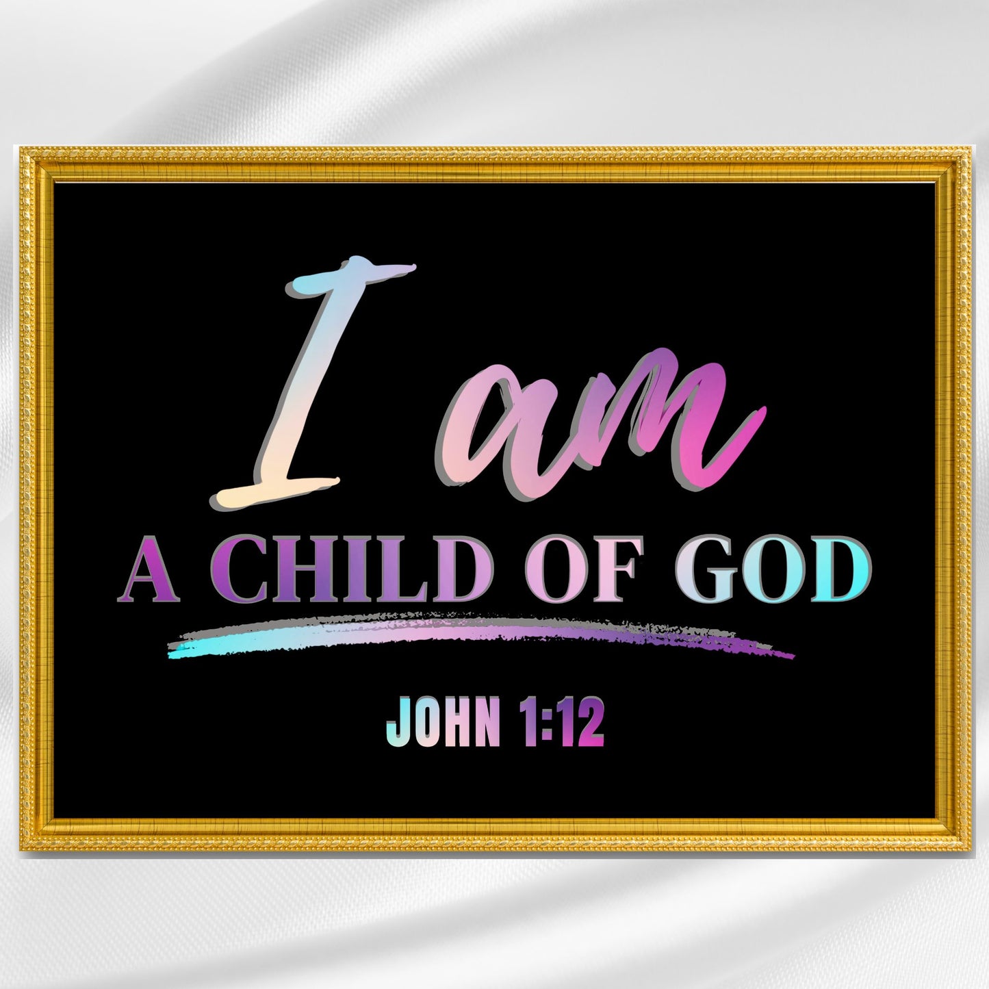 John 1:12 Bible Verse Print Christian Wall Art I am a child of God Poster Behold I am God's Child I am his Colorful Religious Art God Art Classic Semi-Glossy Paper Poster