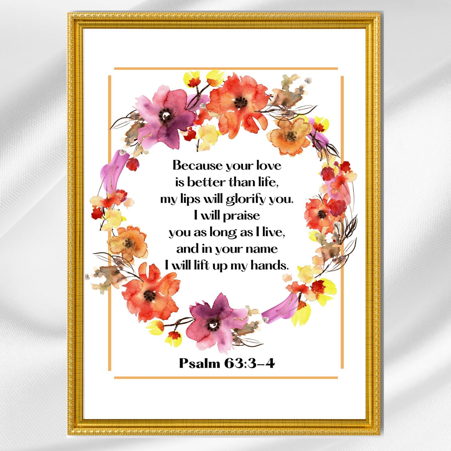 Psalm 63 Bible Verse Print Christian Wall Art Floral Wreath Scripture Sign Praise God Watercolor Flowers Religious Art God Poster Printable Classic Semi-Glossy Paper Poster