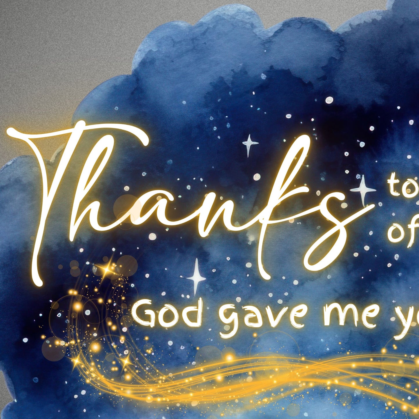 Thanks to the Keeper of the Stars, God Gave Me You Print Christian Wall Art Stars Poster