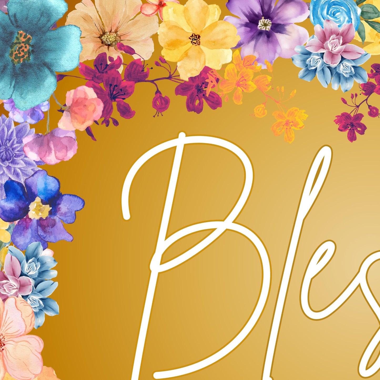 Blessed Sign Gratitude Poster Religious Print God's Blessings Mosaic of Flowers Print Christian Inspired Poster Grateful Thankful Blessed Sign Vibrant Colored Sign
