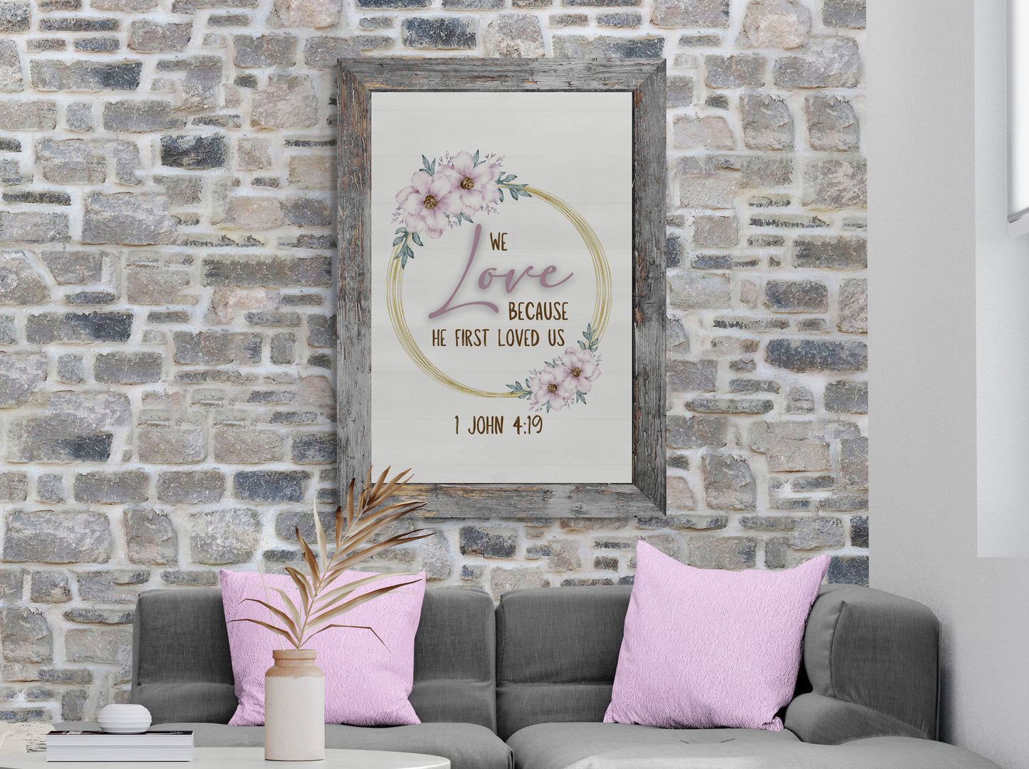 1 John 4:19 We love because He fist loved us Bible Verse Wall Art Christian Wall Art Marriage Quote Magnolia God Sign Watercolor Floral Classic Semi-Glossy Paper Poster