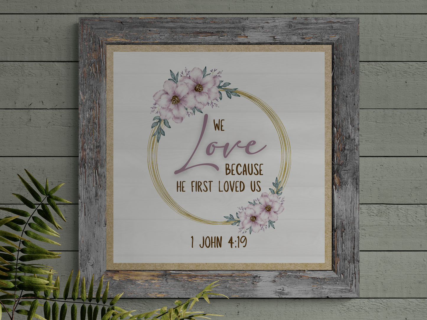 1 John 4:19 We love because He fist loved us Bible Verse Wall Art Christian Wall Art Marriage Quote Magnolia God Sign Watercolor Floral Classic Semi-Glossy Paper Poster