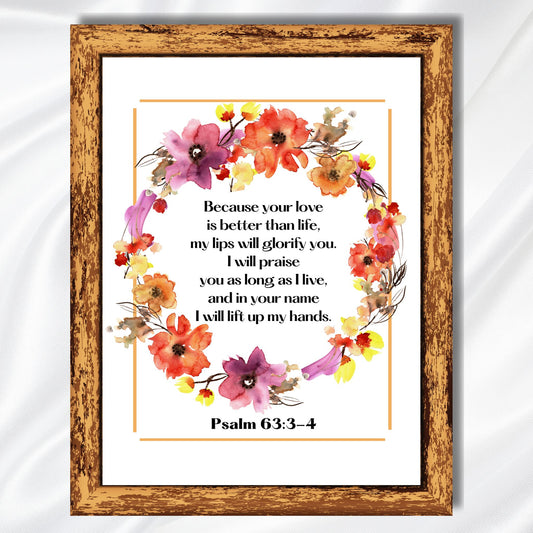 Psalm 63 Bible Verse Print Christian Wall Art Floral Wreath Scripture Sign Praise God Watercolor Flowers Religious Art God Poster Printable