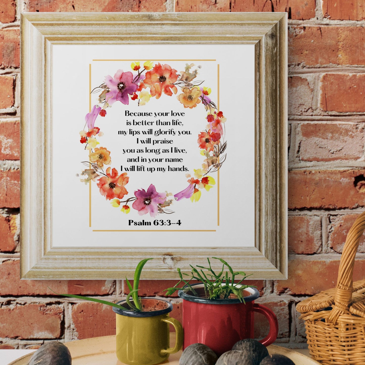 Psalm 63 Bible Verse Print Christian Wall Art Floral Wreath Scripture Sign Praise God Watercolor Flowers Religious Art God Poster Printable