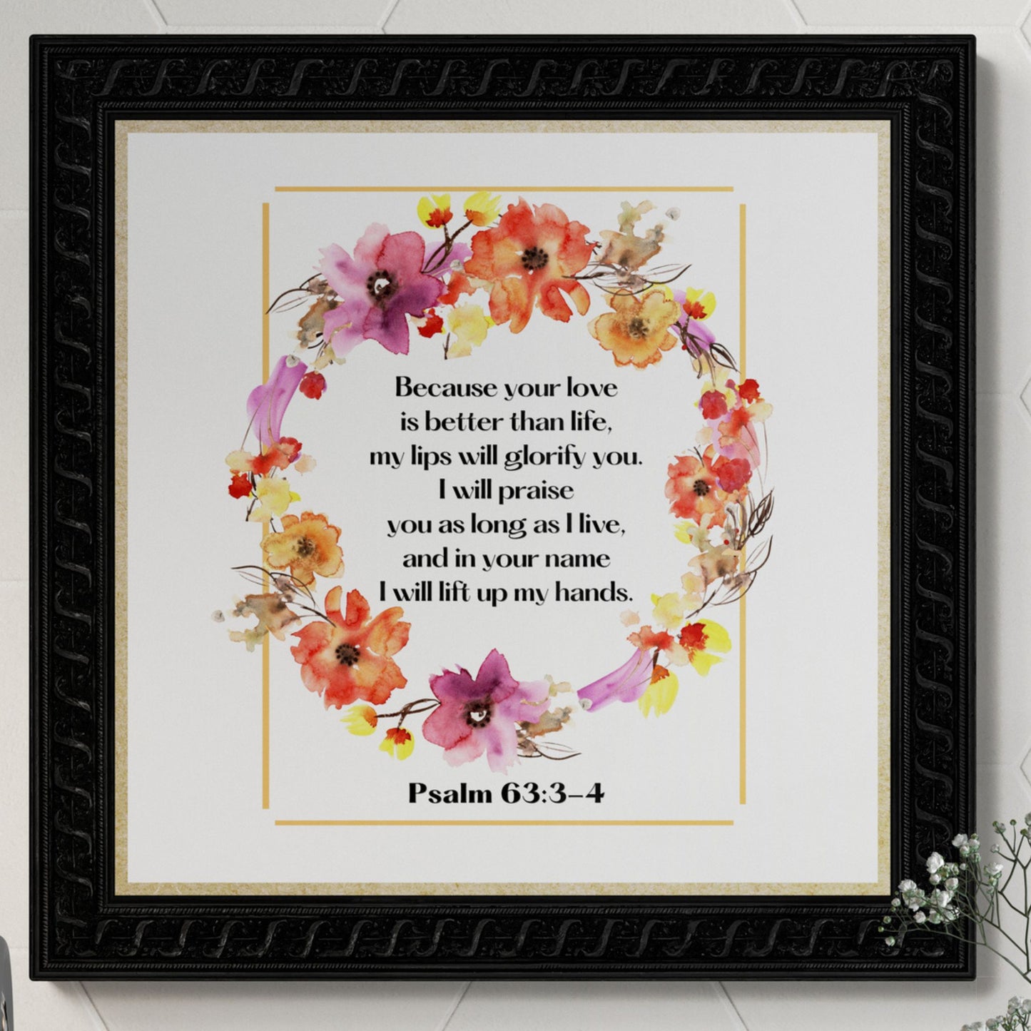 Psalm 63 Bible Verse Print Christian Wall Art Floral Wreath Scripture Sign Praise God Watercolor Flowers Religious Art God Poster Printable